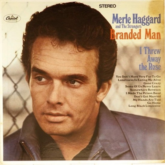 Пластинка Merle Haggard Merle Haggard and the Strangers Branded Man